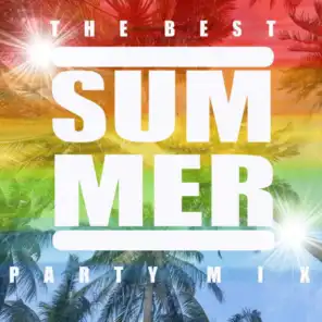 The Best Summer Party Mix