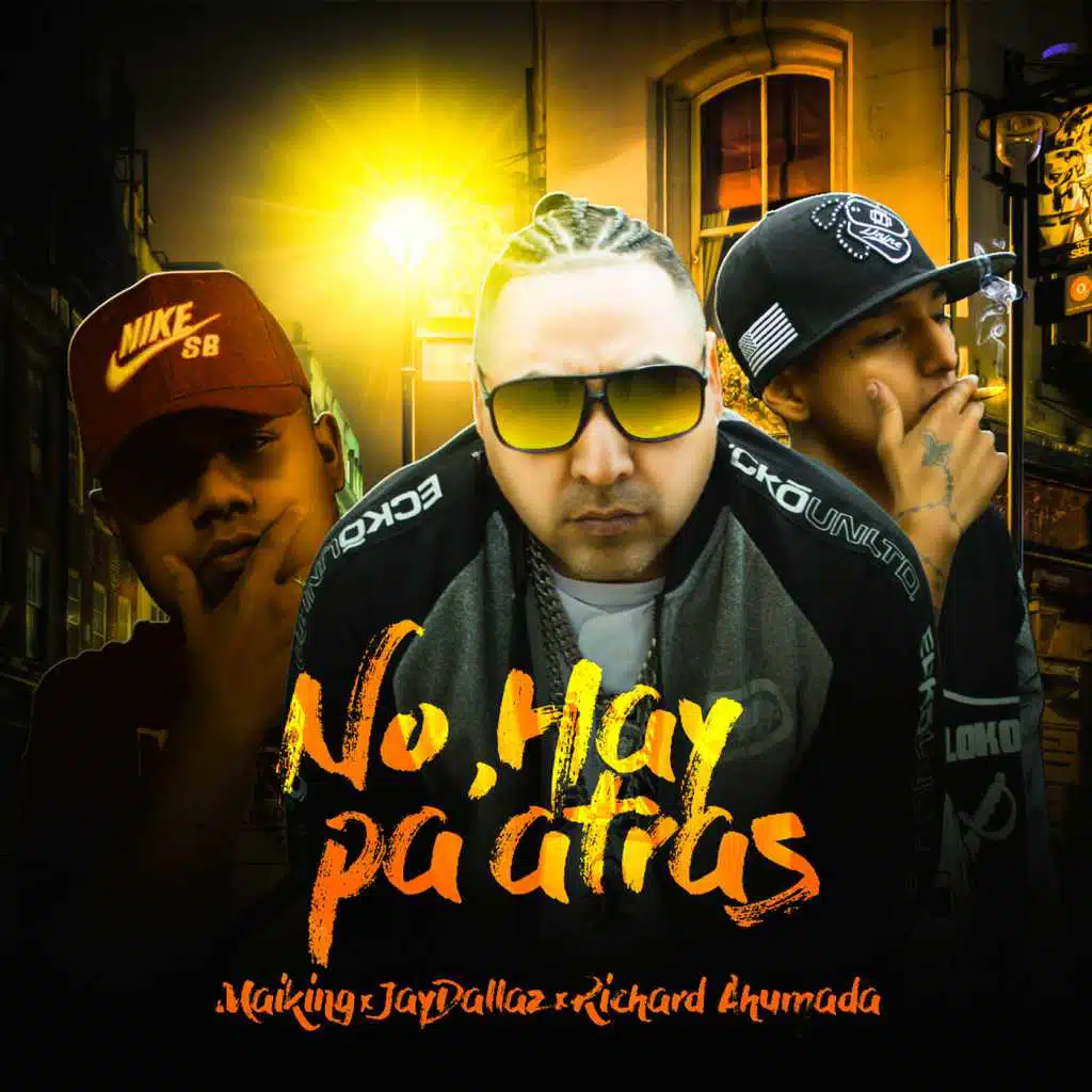 No Hay Pa' Atras (feat. Richard Ahumada & MaiKing)