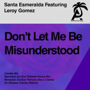 Don't Let Me Be Misunderstood (DJ Afrowax Classic Reboot) [feat. Leroy Gomez]