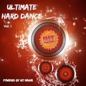 Hit Mania Presents: Ultimate Hard Dance