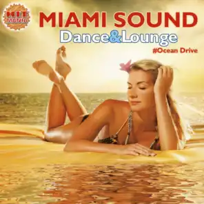 Miami Sound #Dance&Lounge #Ocean Drive