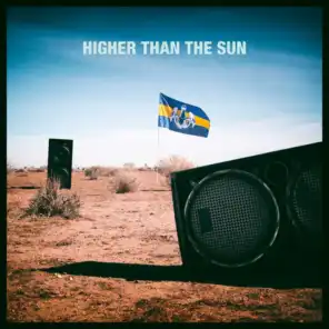 Higher Than The Sun (Remixes)
