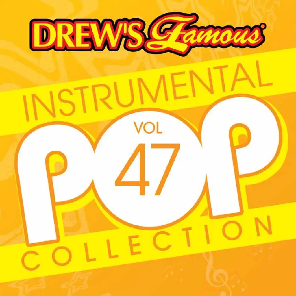 Drew's Famous Instrumental Pop Collection (Vol. 47)