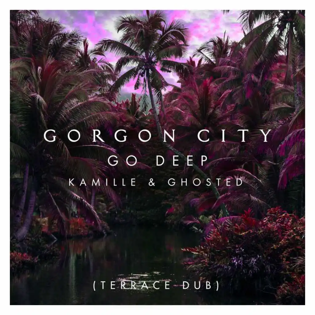Go Deep (Terrace Dub)