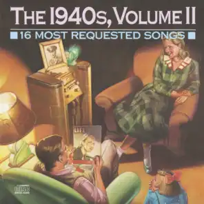 16 Most Requested Songs Of The 1940'S,  Volume II (1989)