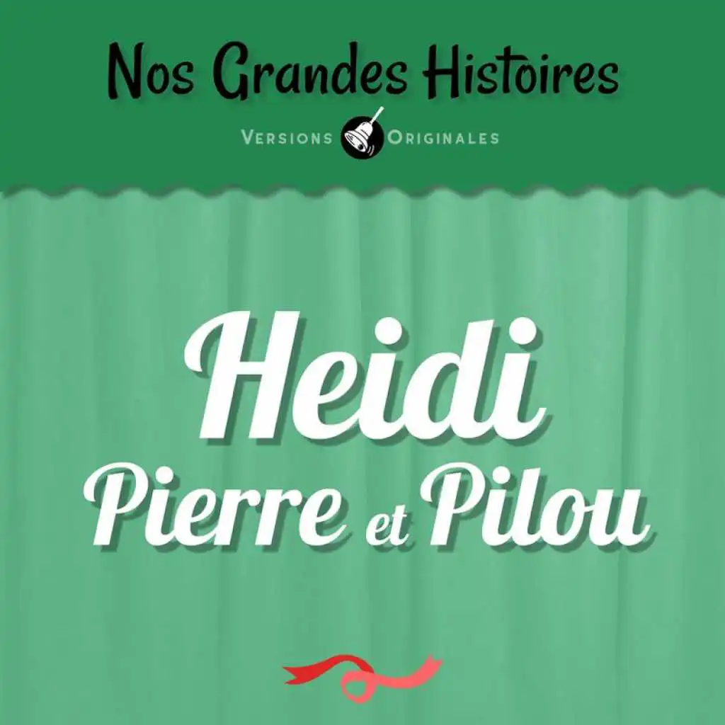 Heidi, Pierre et Pilou - Pt. 8