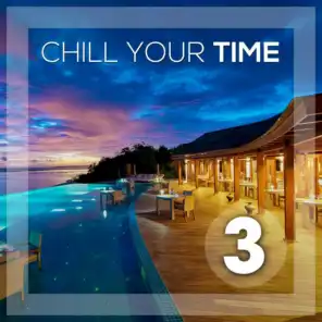Chill Your Time 3