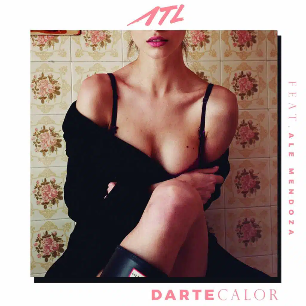 Darte Calor (feat. Ale Mendoza)