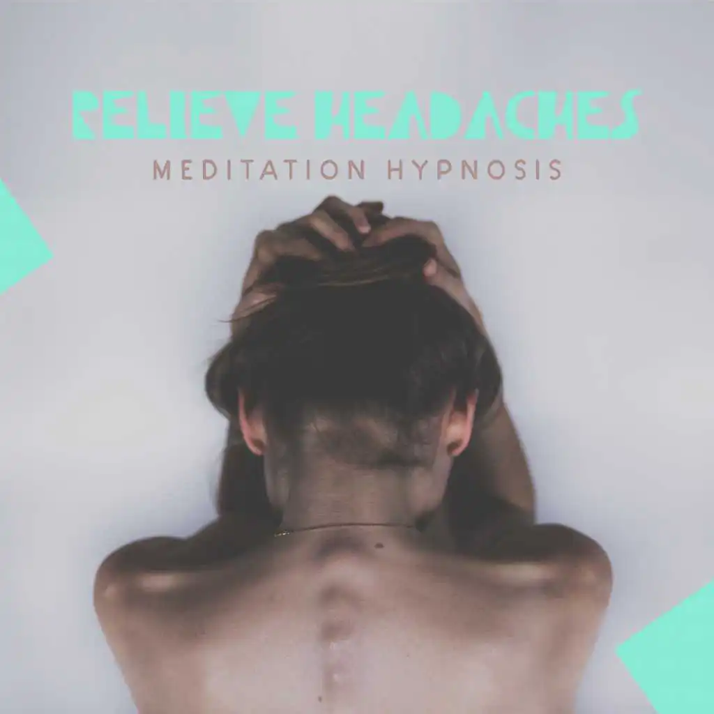 Relieve Headaches - Meditation Hypnosis, Control Your Pain, Healing Mindfulness