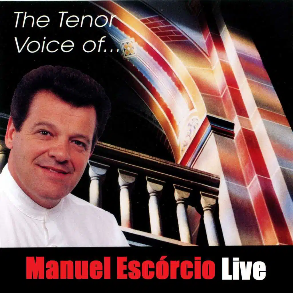 The Tenor Voice of Manuel Escórcio (Live)