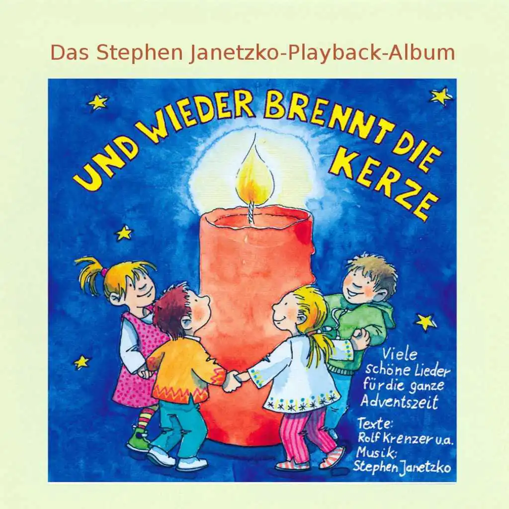 Und wieder brennt die Kerze (Das Stephen Janetzko-Playback-Album)