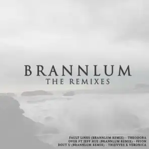 Brannlum (The Remixes)