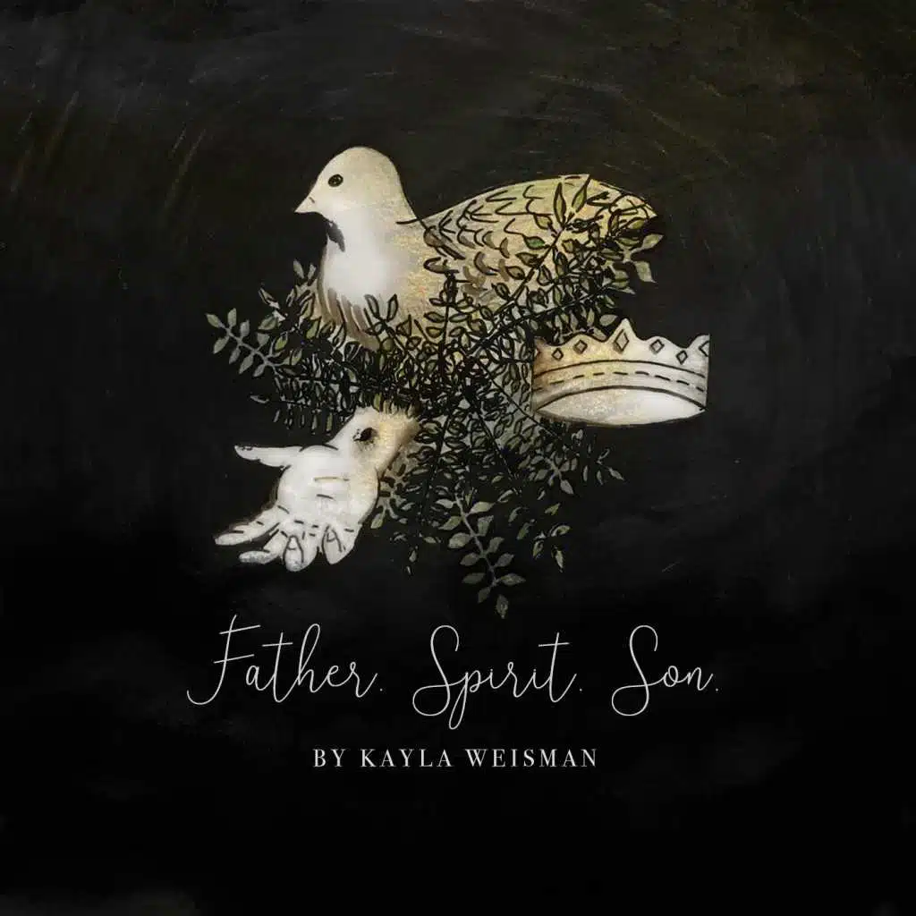 Father. Spirit. Son.