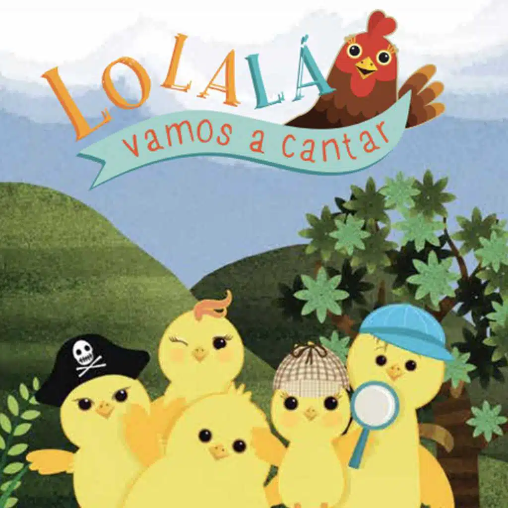 Lolalá Vamos a Cantar