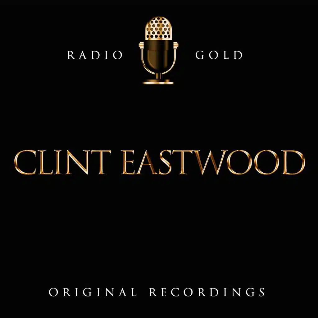 Radio Gold / Clint Eastwood