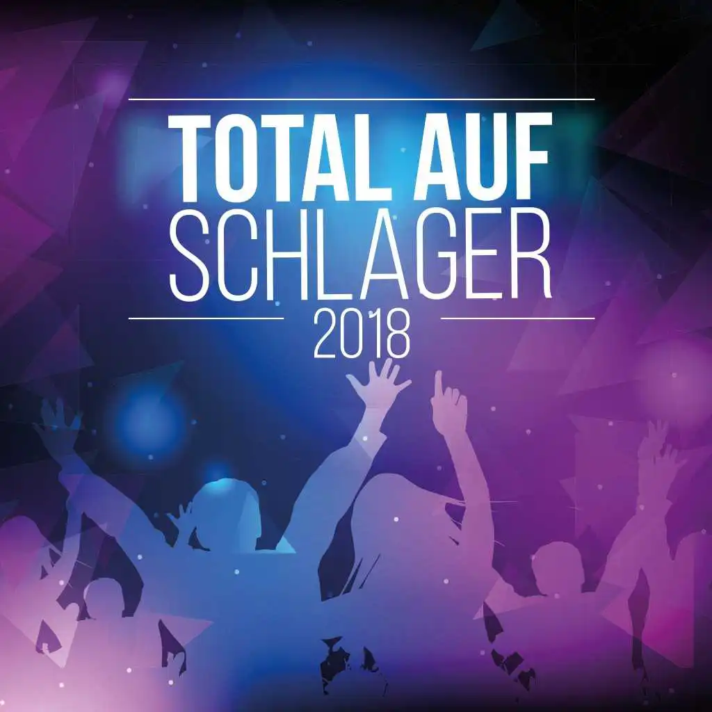 Total auf Schlager 2018