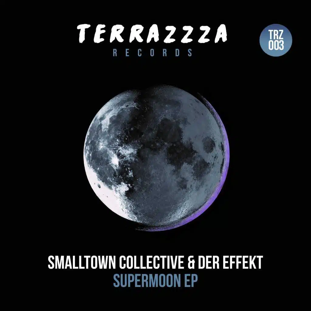 Smalltown Collective & Der Effekt