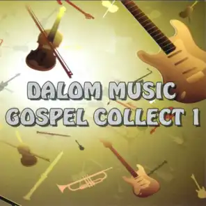 Dalom Music Gospel Collection, Vol. 1
