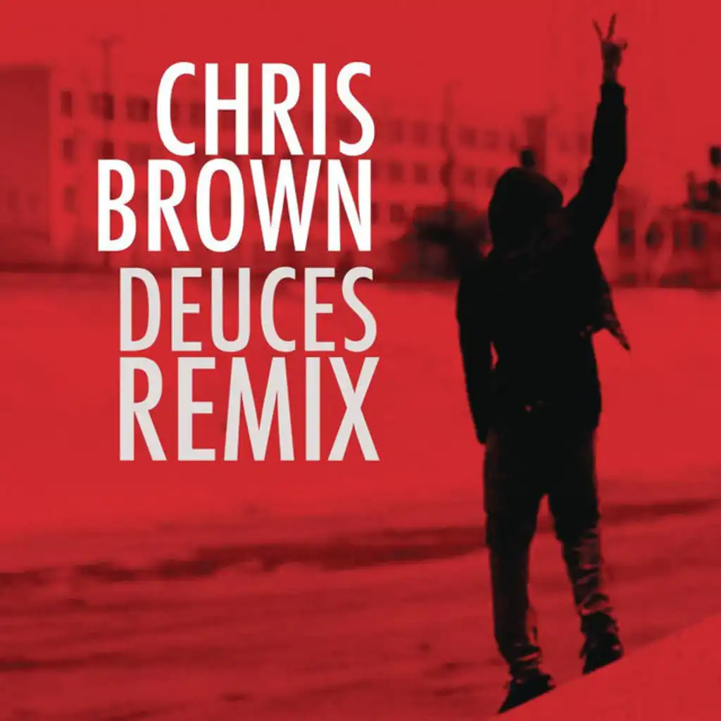 Deuces Remix (feat. Fabolous & André 3000)