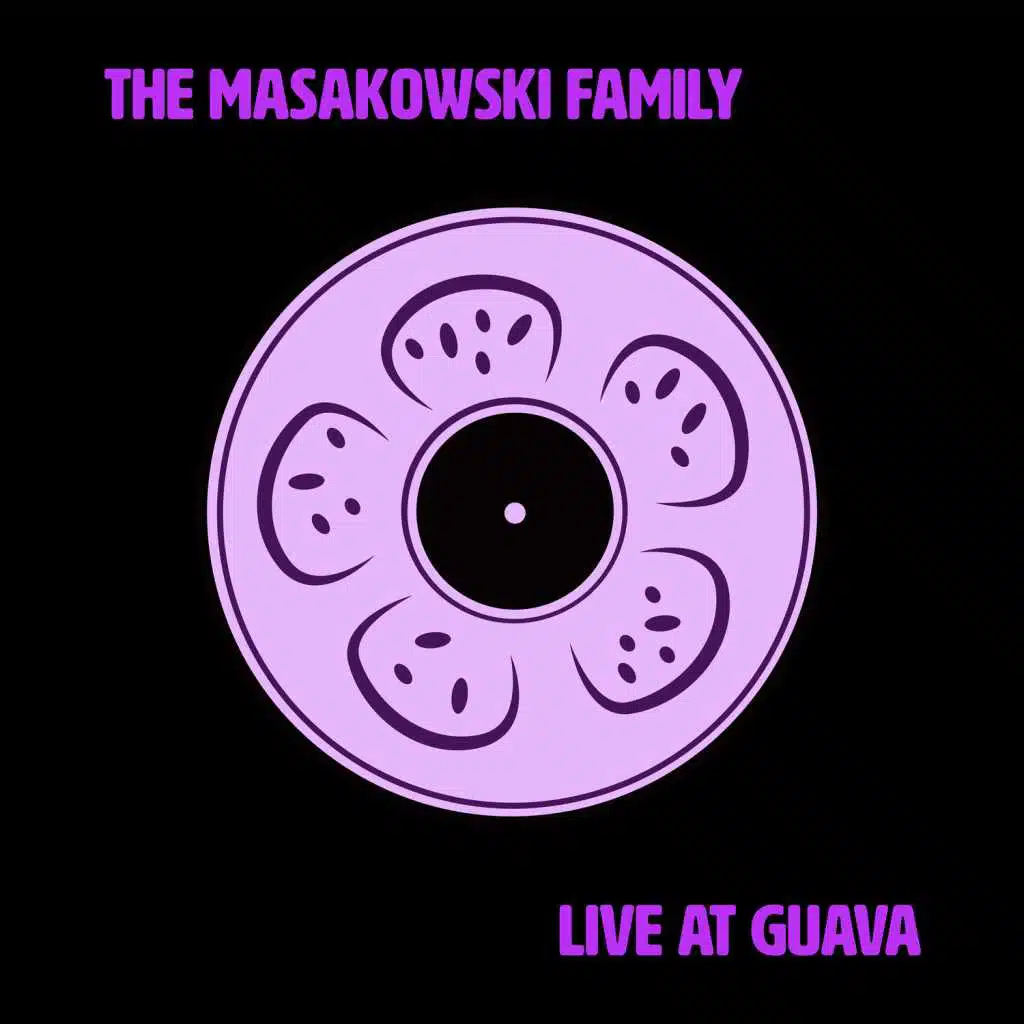Live at Guava (feat. Steve Masakowski,  Sasha Masakowski,  Martin Masakowski &  Dylan Hicks)