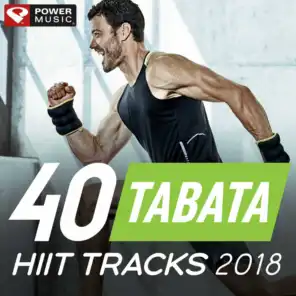 40 Tabata Hiit Tracks 2018 (20 Sec Work and 10 Sec Rest Cycles with Vocal Cues)