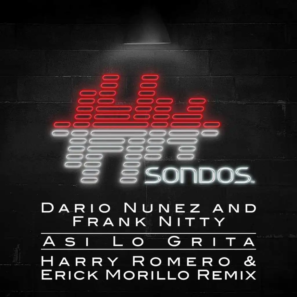 Asi Lo Grita (Harry Romero & Erick Morillo Extended Remix)