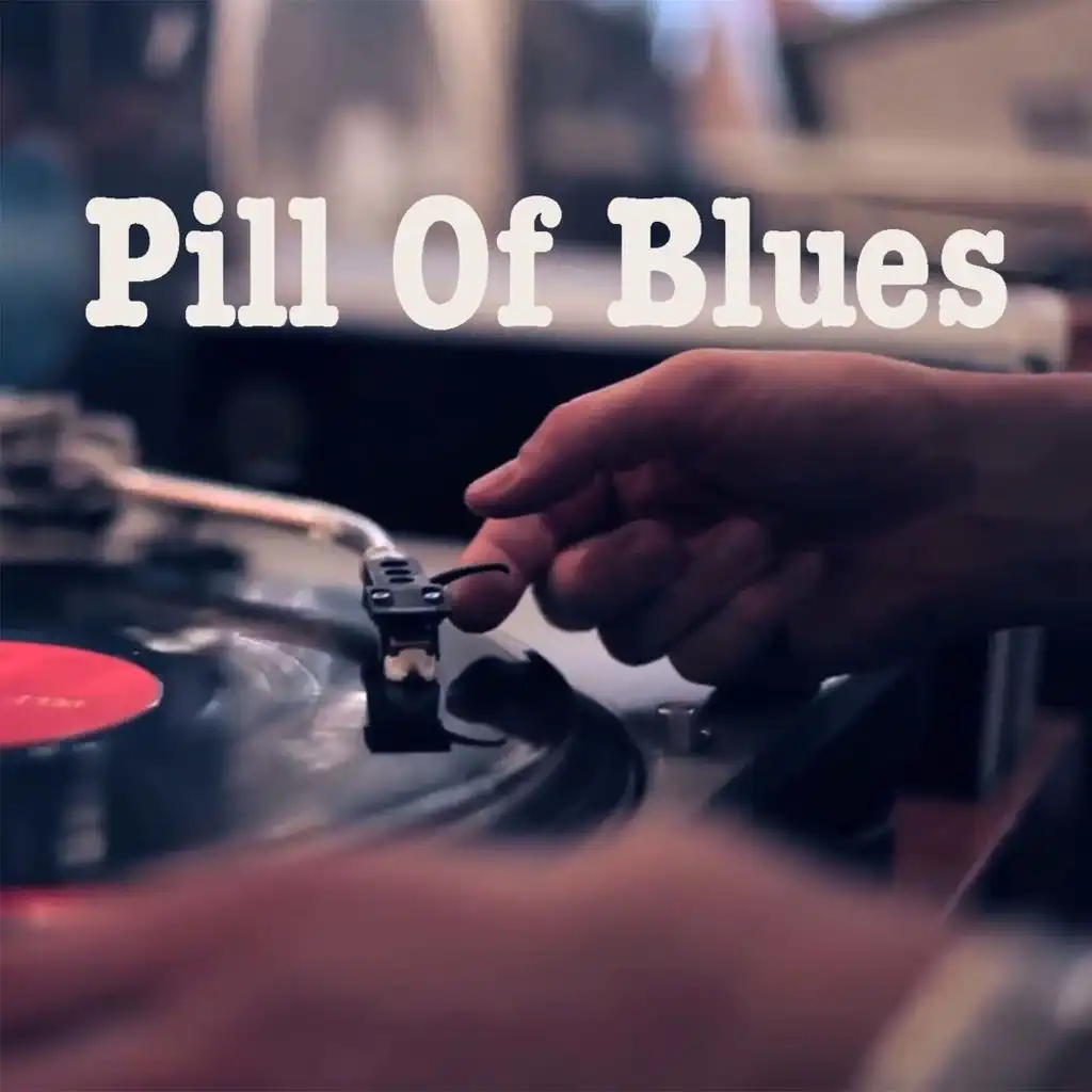 Pill Of Blues