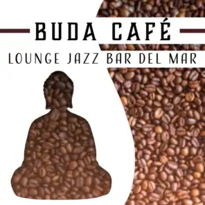 Buda Café: Lounge Jazz Bar del Mar
