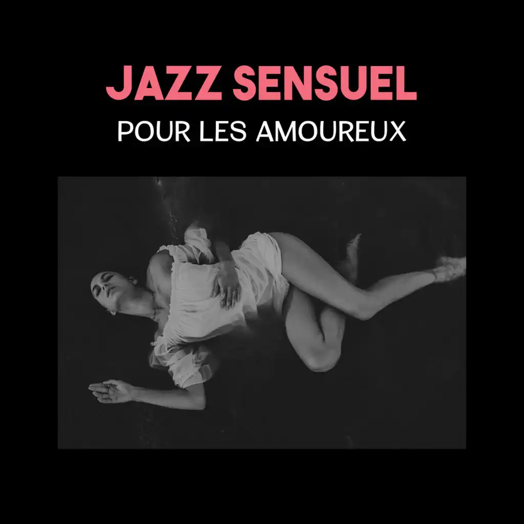 Jazz sensuel pour les amoureux