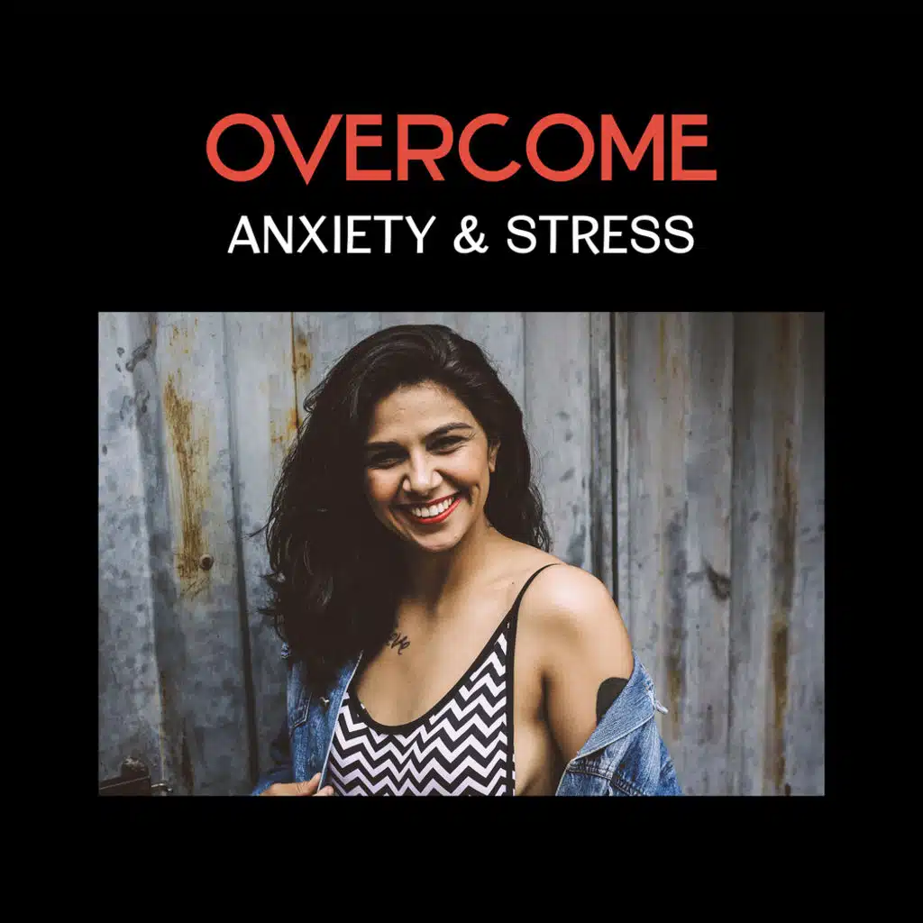 Overcome Anxiety & Stress – 111 Anti Stress Songs, Progressive Relaxation, Healing Meditation Music, Yoga Exercises, Spa Massage, New Age