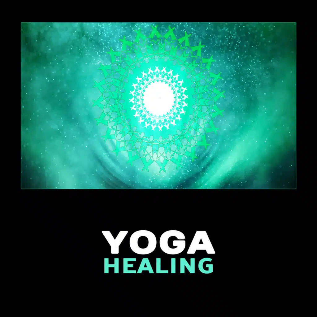 Yoga Healing – New Age Music for Yoga & Meditation, Deep Mindfulness, Peacefulness, Healing & Soothing Relaxing Therapy