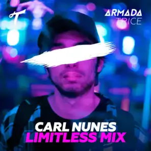 Armada Trice presents Carl Nunes - Limitless Mix