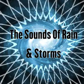 The Sounds Of Rain & Storms