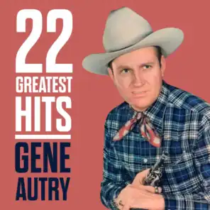 22 Greatest Hits - Gene Autry