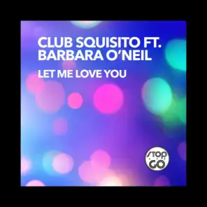 Let Me Love You (feat. Barbara O'neil)