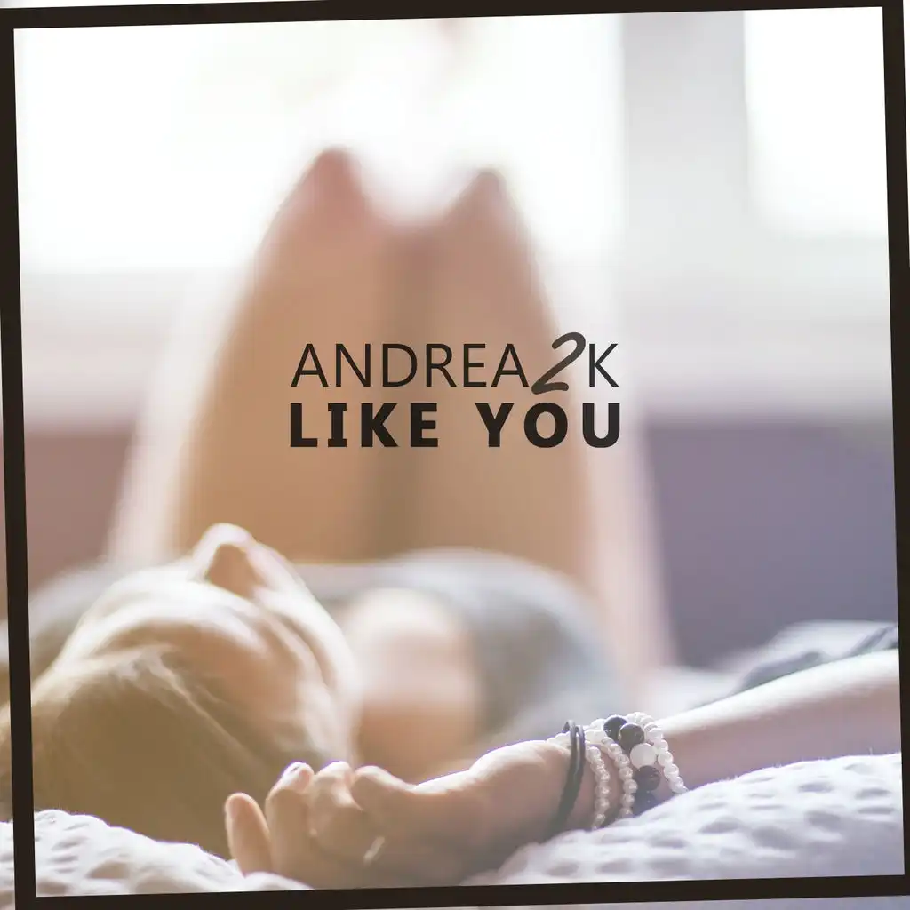 Like You (Radio Edit)