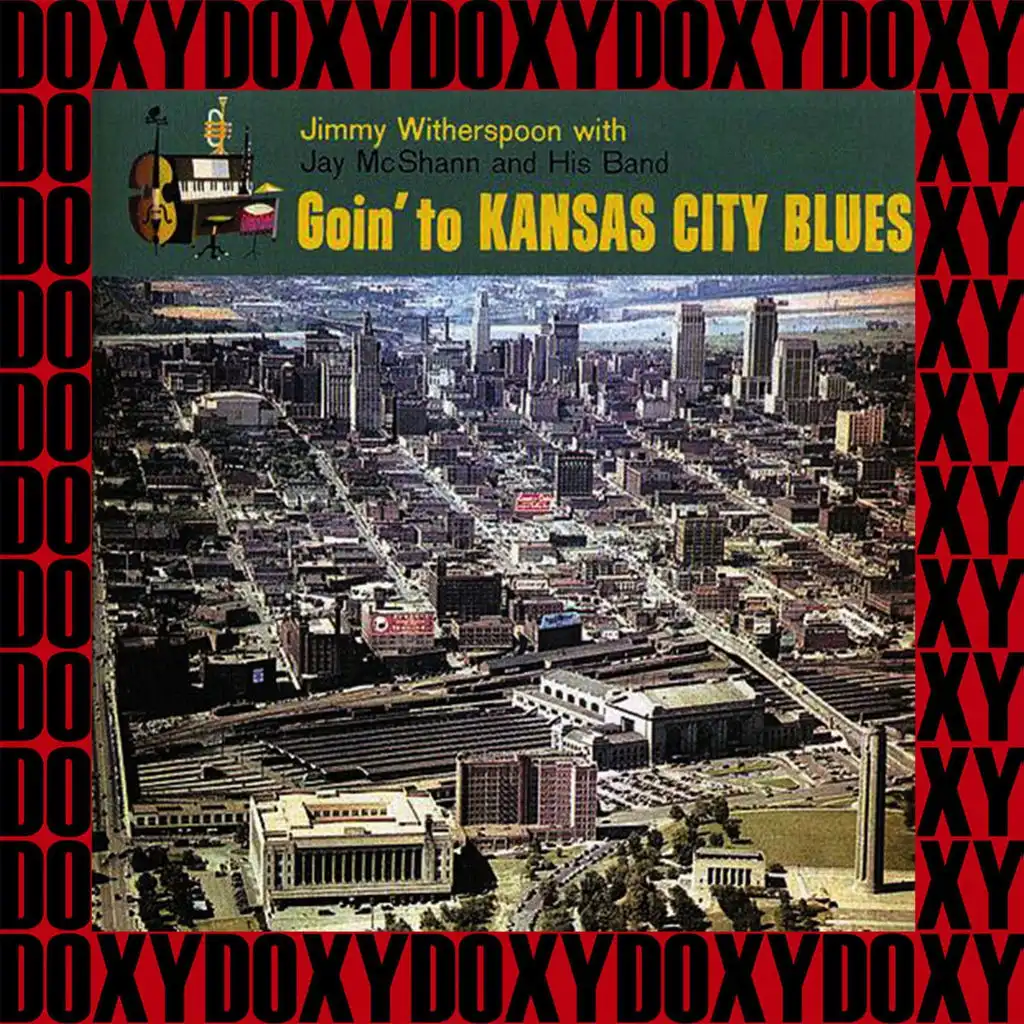 Goin' to Kansas City Blues (Hd Remastered, Expanded Edition, Doxy Collection)