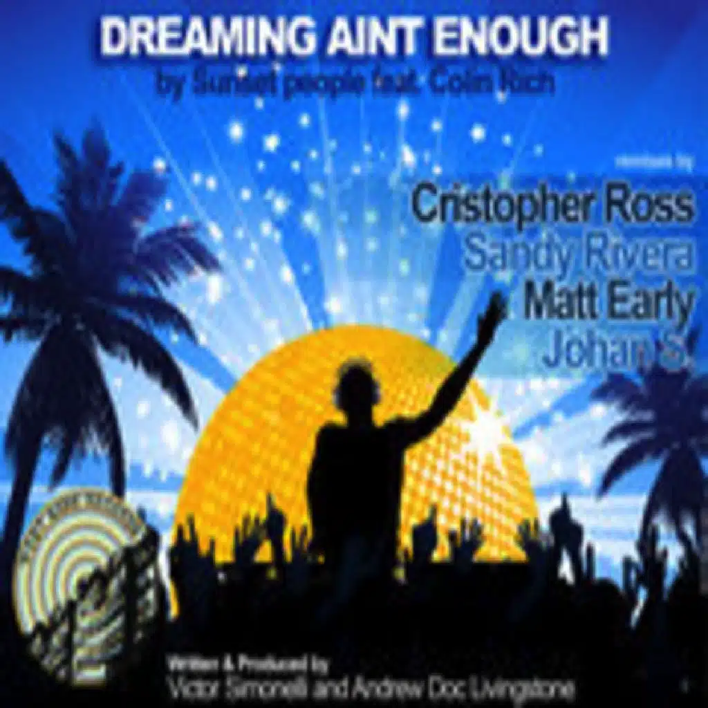 Dreaming Aint Enough (Incl. Cristopher Ross and Matt Early Mixes)
