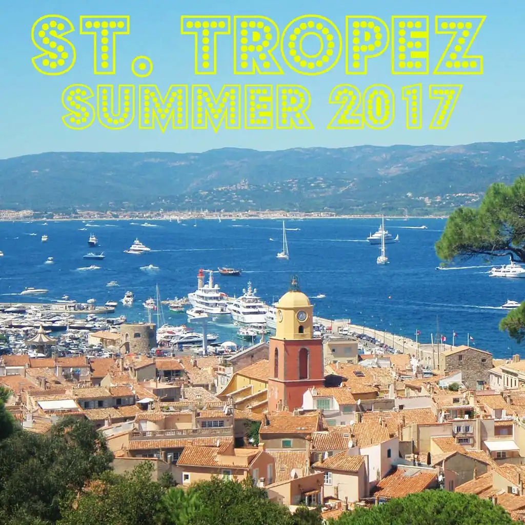 Saint Tropez Summer 2017