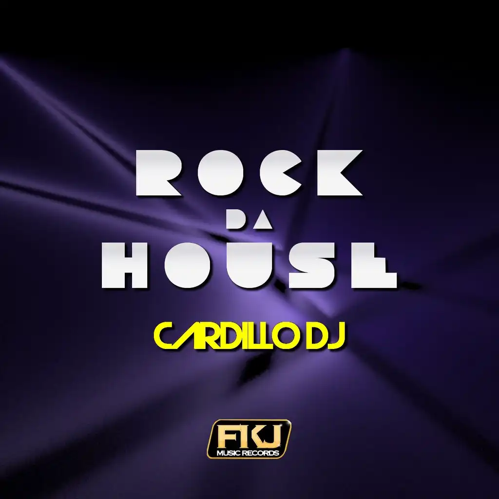 Rock da House