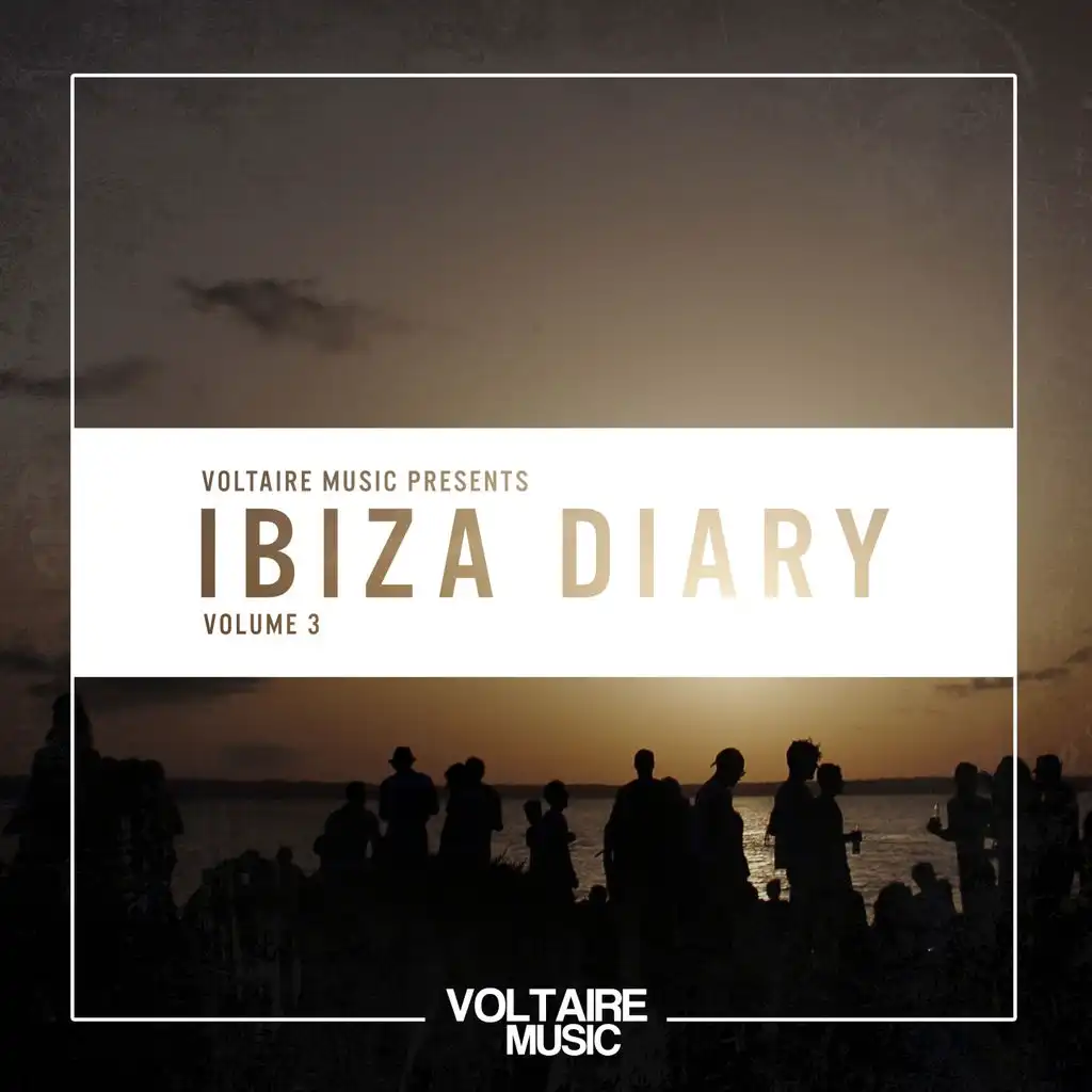 Voltaire Music pres. The Ibiza Diary, Vol. 3