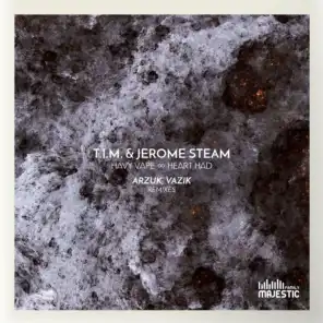 Jerome Steam, T.I.M.
