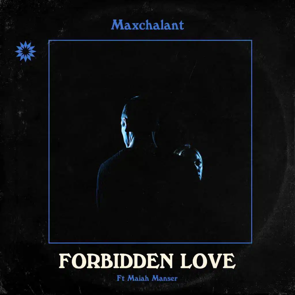 Forbidden Love (feat. Maiah Manser)