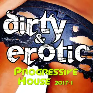 Dirty & Erotic Progressive House 2017-1