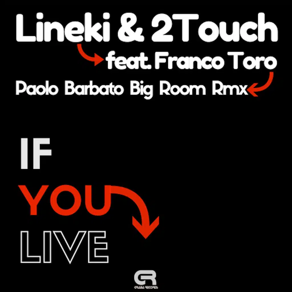 If You Live (Paolo Barbato Big Room Remix) [ft. Franco Toro]