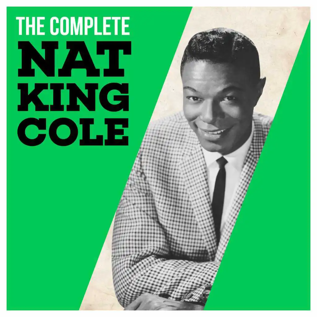 The Complete Nat King Cole