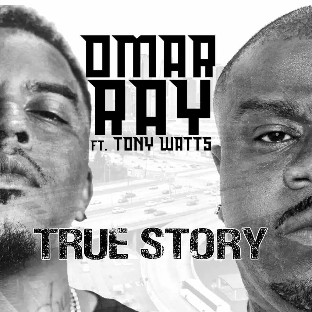 True Story (feat. Tony Watts)