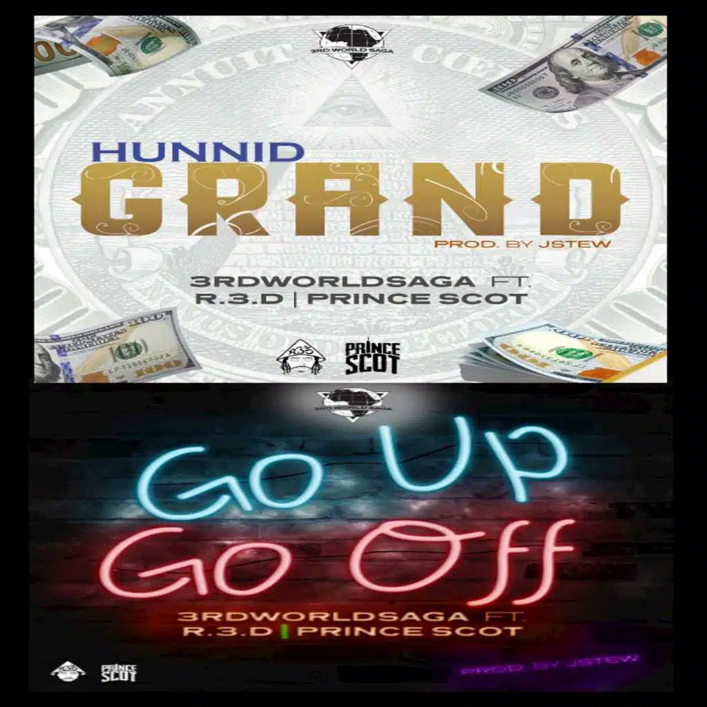 Hunnid Grand / Go up Go Off (feat. R.3.D & Prince Scot)