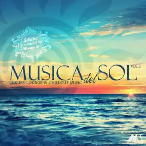 Musica Del Sol, Vol. 2 (Luxury Lounge and Chillout Music)