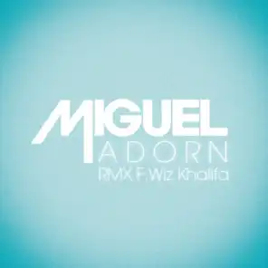 Adorn (Remix) [feat. Wiz Khalifa]